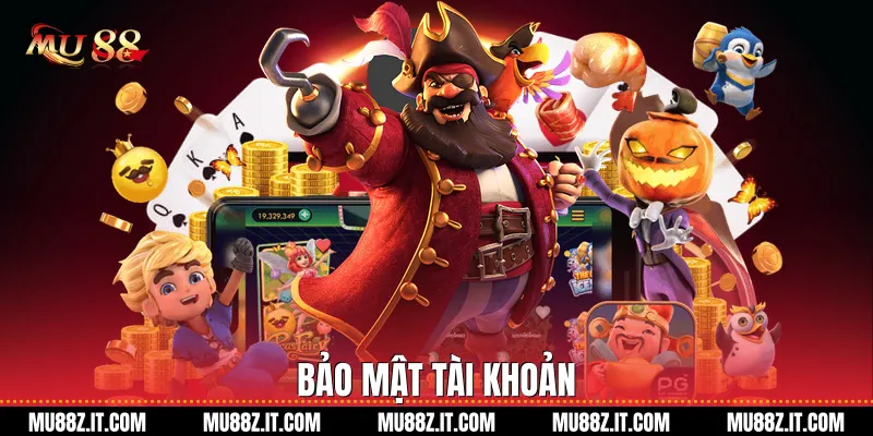 Bảo Mật Tài Khoản