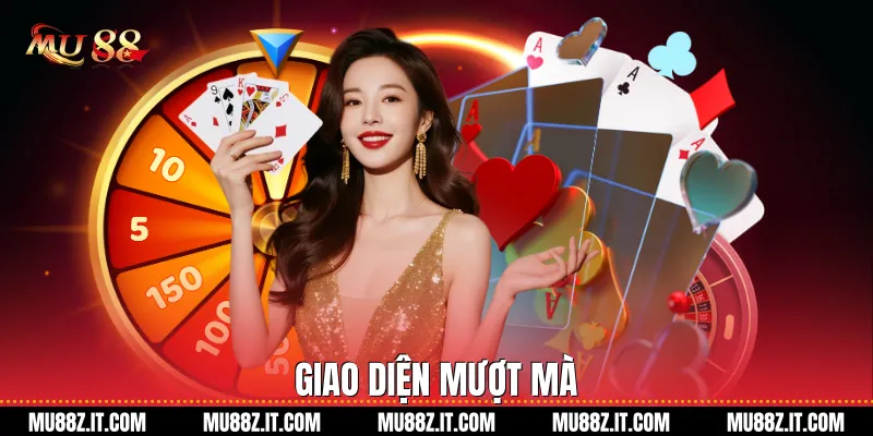 Giao Diện Mượt Mà