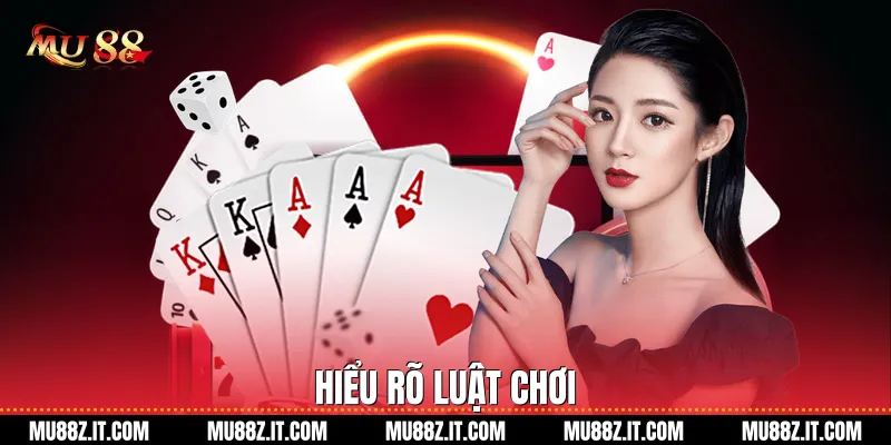 Hiểu Rõ Luật Chơi