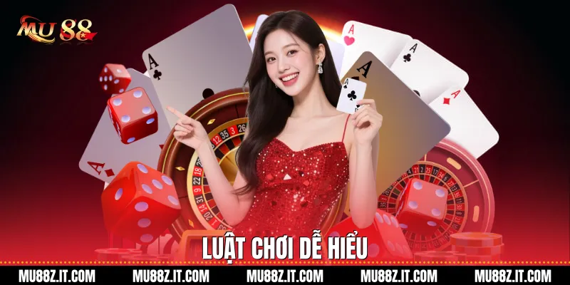 Luật chơi dễ hiểu