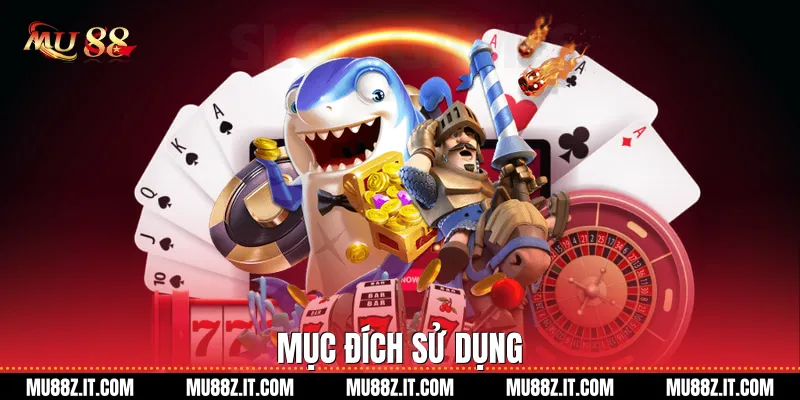 Mục Đích Sử Dụng