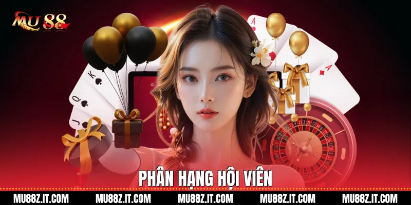 Phân Hạng Hội Viên