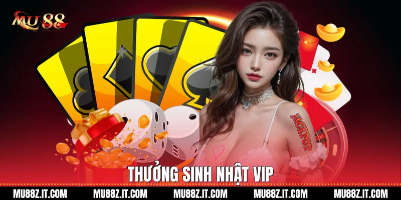 Thưởng Sinh Nhật VIP